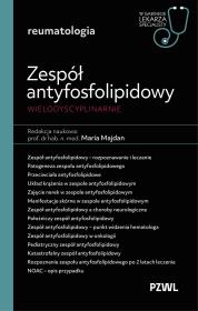 Okładka książki Zespół antyfosfolipidowy wielodyscyplinarnie. W gabinecie lekarza specjalisty. Reumatologia