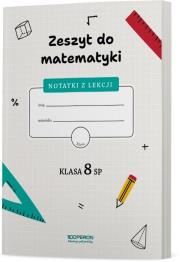 Okładka książki Zeszyt do matematyki. Klasa 8 SP. Notatki z lekcji
