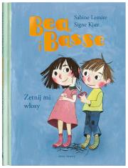Okładka książki Zetnij mi włosy. Bea i Basse