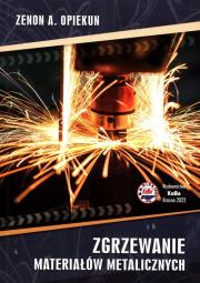 Zgrzewanie materiałów metalicznych. Autor: Opiekun Zenon A.. Dadada.pl Okładka książki Zgrzewanie materiałów metalicznych