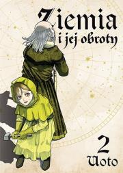 Ziemia i Jej Obroty. Tom 2. Autor: Uoto. Dadada.pl Okładka książki Ziemia i Jej Obroty. Tom 2