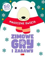 Okładka książki Zimowe gry i zabawy. Magiczne święta