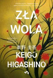 Zła wola. Autor: Keigo Higashino. Dadada.pl Okładka książki Zła wola
