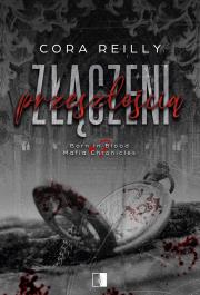 Okładka książki Złączeni przeszłością. Born in Blood Mafia Chronicles . Tom 7 wyd. 2