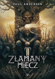 Złamany miecz. Autor: Anderson Poul. Dadada.pl Okładka książki Złamany miecz