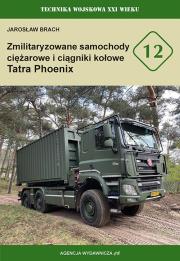 Zmilitaryzowane samochody cięzarowe i ciągniki kołowe Tatra Phoenix. Autor: Jarosław Brach. Dadada.pl Okładka książki Zmilitaryzowane samochody cięzarowe i ciągniki kołowe Tatra Phoenix
