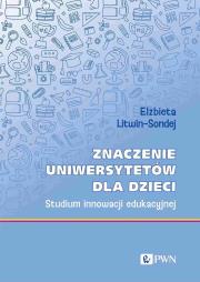 Znaczenie uniwersytetów dla dzieci. Autor: Elżbieta Litwin-Sondej. Dadada.pl Okładka książki Znaczenie uniwersytetów dla dzieci