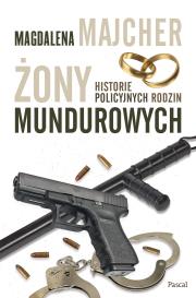 Okładka książki Żony mundurowych. Historie policyjnych rodzin - uszkodzone