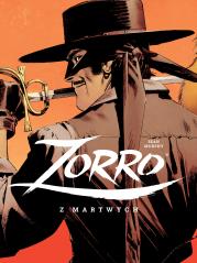 Zorro. Z martwych. Autor: Murphy Sean. Dadada.pl Okładka książki Zorro. Z martwych