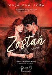 Okładka książki Zostań. Złamani. Tom 1