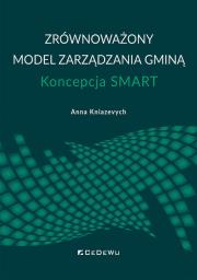 Okładka książki Zrównoważony model zarządzania gminą - koncepcja SMART