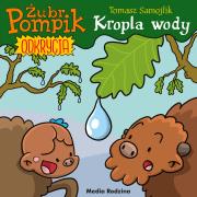 Okładka książki Żubr Pompik. Odkrycia T.1 Kropla wody