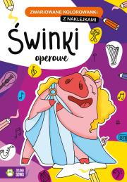 Okładka książki Zwariowane kolorowanki Świnki operowe - uszkodzone