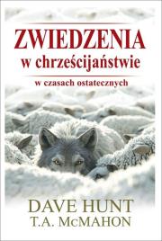 Okładka książki Zwiedzenia w chrześcijaństwie w czasach ostatecznych