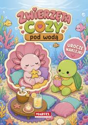 Okładka książki Zwierzęta cozy pod wodą z naklejkami