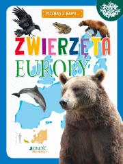 Zwierzęta Europy. Autor: Zagnińska Maria. Dadada.pl Okładka książki Zwierzęta Europy