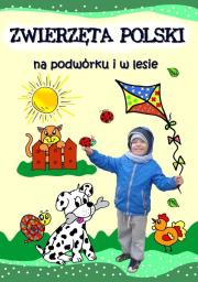 Zwierzęta Polski na podwórku i w lesie. Autor:   Praca zbiorowa. Dadada.pl Okładka książki Zwierzęta Polski na podwórku i w lesie