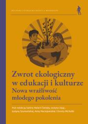 Okładka książki Zwrot ekologiczny w edukacji i kulturze.