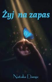 Okładka książki Żyj na zapas