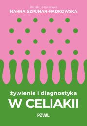 Okładka książki Żywienie i diagnostyka w celiakii