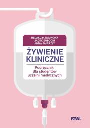 Okładka książki Żywienie kliniczne. Podręcznik dla studentów...