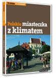 50 miejsc na weekend. Miasteczka z klimatem. Autor: Sołtyk Katarzyna. Dadada.pl Okładka książki 50 miejsc na weekend. Miasteczka z klimatem