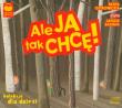 Ale ja tak chcę! audiobook. Autor: Ostrowicka Beata. Dadada.pl Okładka książki Ale ja tak chcę! audiobook