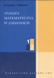 Analiza matematyczna w zadaniach 1. Autor: Krysicki Włodzimierz, Włodarski Lech. Dadada.pl Okładka książki Analiza matematyczna w zadaniach 1