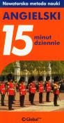 Angielski 15 minut dziennie. Autor: Wightwick Jane. Dadada.pl Okładka książki Angielski 15 minut dziennie