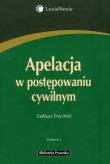 Apelacja w postępowaniu cywilnym. Autor: Ereciński Tadeusz. Dadada.pl Okładka książki Apelacja w postępowaniu cywilnym