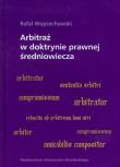 Okładka książki Arbitraż w doktrynie prawnej średniowiecza