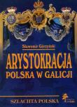 Okładka książki Arystokracja polska w Galicji