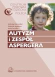 Autyzm i zespół Aspergera. Autor: Jagielska Gabriela, Anita Bryńska. Dadada.pl Okładka książki Autyzm i zespół Aspergera