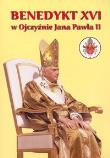Opakowanie Benedykt XVI w ojczyźnie Jana Pawła II