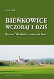 Bieńkowice wczoraj i dziś. Autor: Cwik Alois. Dadada.pl Okładka książki Bieńkowice wczoraj i dziś