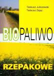 Biopaliwo rzepakowe. Autor: Juliszewski Tadeusz, Zając Tadeusz. Dadada.pl Okładka książki Biopaliwo rzepakowe