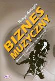 Biznes muzyczny. Autor: Gałuszka Patryk. Dadada.pl Okładka książki Biznes muzyczny