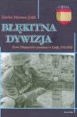 Błękitna Dywizja. Autor: Julia Xavier Moreno. Dadada.pl Okładka książki Błękitna Dywizja