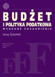 Okładka książki Budżet i polityka podatkowa