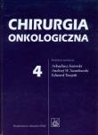 Chirurgia onkologiczna tom 4. Autor: Arkadiusz Jeziorski (red.), Szawłowski Andrzej W., Towpik Edward. Dadada.pl Okładka książki Chirurgia onkologiczna tom 4