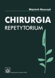 Chirurgia. Repetytorium - Wojciech Noszczyk PZWL. Autor: Noszczyk Wojciech. Dadada.pl Okładka książki Chirurgia. Repetytorium - Wojciech Noszczyk PZWL