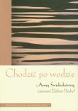 Chodzić po wodzie. Autor: Świderkówna Anna, Przybył Elżbieta. Dadada.pl Okładka książki Chodzić po wodzie