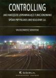 Controlling jako narzędzie usprawniające funkcjonowanie spółki PKP Polskie Linie Kolejowe S.A.. Autor: Siekierski Włodzimierz. Dadada.pl Okładka książki Controlling jako narzędzie usprawniające funkcjonowanie spółki PKP Polskie Linie Kolejowe S.A.