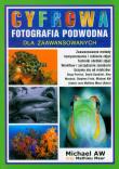 Cyfrowa fotografia podwodna. Dla zaawansowanych. Autor: Occleshaw Michael, Meur Mathieu. Dadada.pl Okładka książki Cyfrowa fotografia podwodna. Dla zaawansowanych