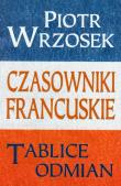 Czasowniki francuskie Tablice odmian  KRAM. Autor: tłum. Piotr Wrzosek. Dadada.pl Okładka książki Czasowniki francuskie Tablice odmian  KRAM