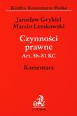 Czynności prawne Art. 56-81 KC. Autor: Grykiel Jarosław, Lemkowski Marcin. Dadada.pl Okładka książki Czynności prawne Art. 56-81 KC
