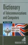 Dictionary of telecommunications and computers english-polish polish-english. Autor: Miłkowski Marcin. Dadada.pl Okładka książki Dictionary of telecommunications and computers english-polish polish-english