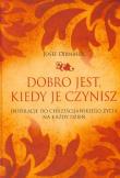 Dobro jest, kiedy je czynisz. Autor: Josef Dirnbeck. Dadada.pl Okładka książki Dobro jest, kiedy je czynisz