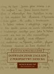 Okładka książki Doświadczenie zagłady z perspektywy dziecka w polskiej literaturze dokumentu osobistego
