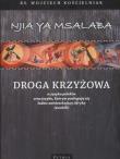 Droga Krzyżowa. Wersja dwujęzyczna. Autor: ks. Wojciech Kościelniak. Dadada.pl Okładka książki Droga Krzyżowa. Wersja dwujęzyczna